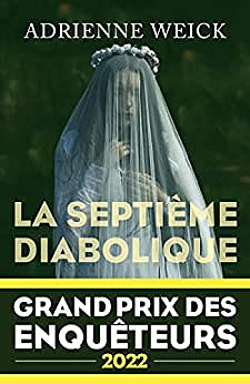 La septième diabolique - Adrienne Weick (2022)