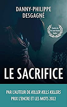 Le sacrifice - Danny-Philippe Desgagné (2022)
