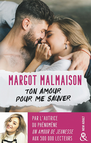 Ton amour pour me sauver - Margot Malmaison (2022)