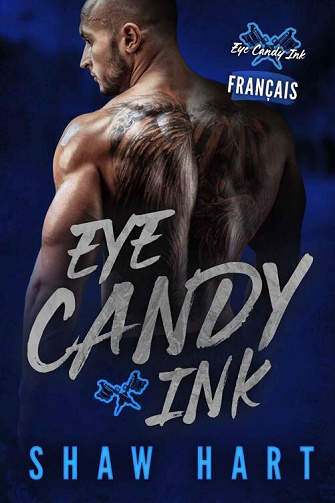Eye Candy Ink, Second Generation (Intégrale 6 Tomes) - Shaw Hart  (2022)