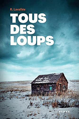 Tous des loups - Ronald Lavallée (2022)
