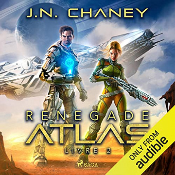 J.N. Chaney - Renegade Atlas - Renegade Star, Livre 2 [2022]