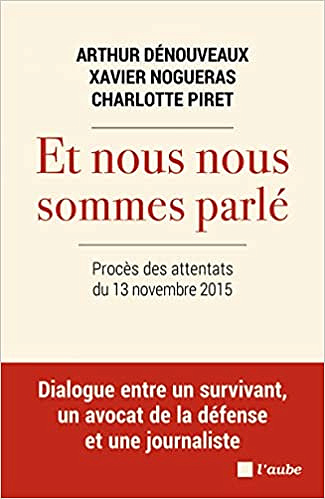 Et nous nous sommes parlé - Arthur Dénouveaux, Charlotte Piret et Xavier Nogueras (2022)