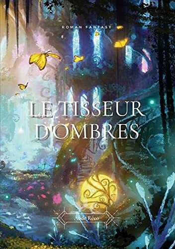 Le Tisseur d'ombres - Aude Réco (2022)