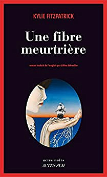 Une fibre meurtrière - Kylie Fitzpatrick