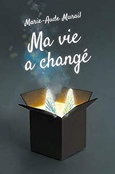 Ma vie a changé - Marie-Aude Murail