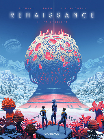 Renaissance (Duval/Emem) - Tome 5 - Les hybrides (2022)