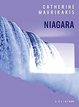 Niagara - Catherine Mavrikakis (2022)