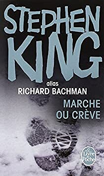 Marche ou crève - Stephen King