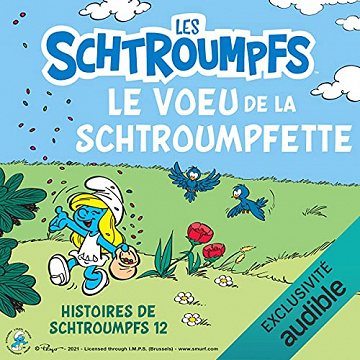 [LES SCHTROUMPFS] - Le vœu de la Schtroumpfette: Histoires de Schtroumpfs 12 - Peyo (2021)
