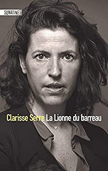 La Lionne du barreau - Clarisse Serre (2022)