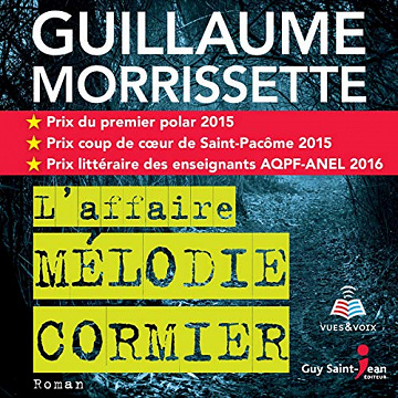 Guillaume Morrissette - L'affaire Mélodie Cormier [2019]