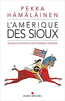 L'Amérique des sioux - Pekka Hämäläinen (2022)