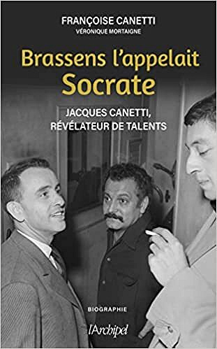 Brassens l'appelait Socrate - Véronique Mortaigne, Françoise Canetti (2022)