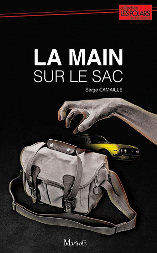 Serge Camaille - La Main sur le sac