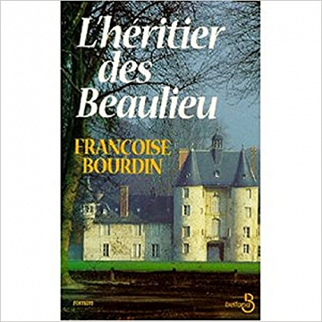 Françoise Bourdin, "L'héritier des Beaulieu"