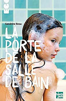 La porte de la salle de bain - Sandrine BEAU