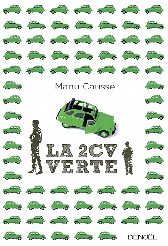 Manu Causse - La 2 CV verte