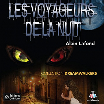 ALAIN LAFOND - DREAMWALKERS TOME 1 A 3 - 2018