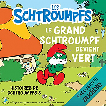 [LES SCHTROUMPFS] - Peyo -Le Grand Schtroumpf devient vert: Histoires de Schtroumpfs 8- 2021