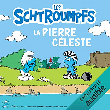 [LES SCHTROUMPFS] - Peyo -La pierre céleste: Les Schtroumpfs 4- 2021