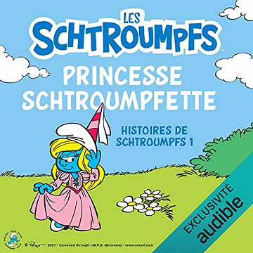 [LES SCHTROUMPFS] - Peyo -Princesse Schtroumpfette- 2021