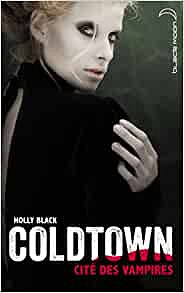 Coldtown - Holly Black et Luc Rigoureau