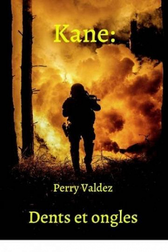 Kane T1 : Dents et Ongles - Perry Valdez (2022)