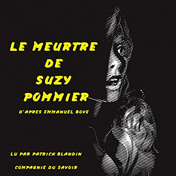 Le meurtre de Suzy Pommier - Emmanuel Bove- 2020