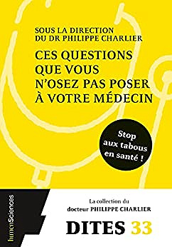 Ces questions que vous nosez pas poser à votre médecin - Collectif (2021)