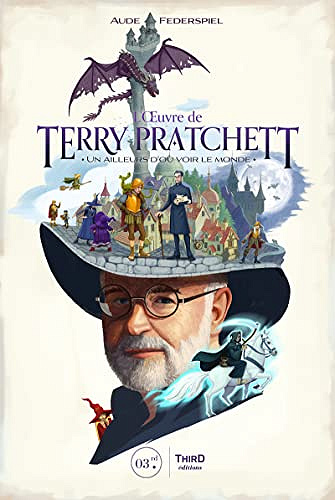 L'oeuvre de Terry Pratchett: Un ailleurs d'où voir le monde - Aude Federspiel (2022)