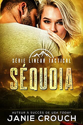 Séquoia (Série Linear Tactical t. 10) - Janie Crouch (2022)