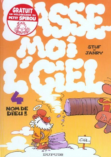 Passe-moi l'ciel - 4. Nom de Dieu !