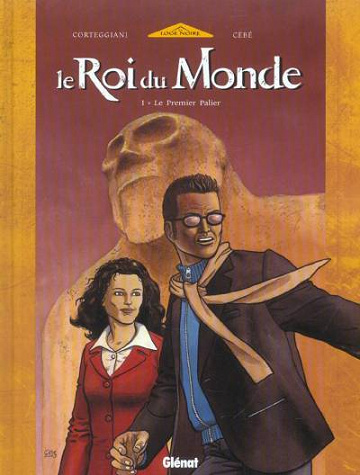 Le roi du Monde - 1. Le Premier Palier