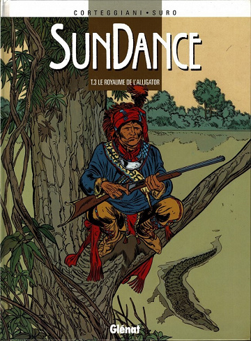Sundance - 3. Le royaume de l'alligator