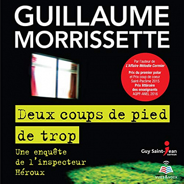 Deux coups de pied de trop: Une enquête de l'inspecteur Héroux - Deux coups de pied de trop: Une enquête de l'inspecteur Héroux