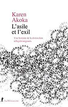 L'asile et l’exil - Karen Akoka