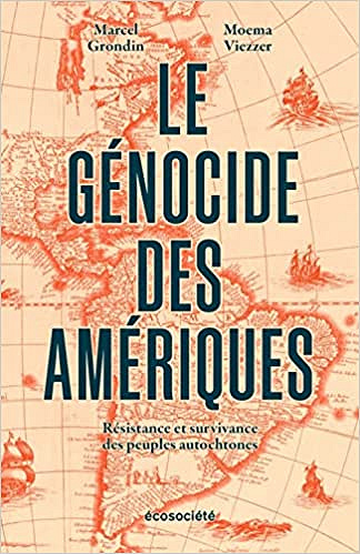 Le génocide des Amériques - Moema Viezzer et Marcel Grondin (2022)