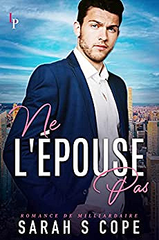 Ne l'épouse pas - Sarah S. Cope (2022)