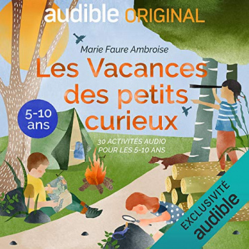 Marie Faure Ambroise - Les Vacances des petits curieux [2019]