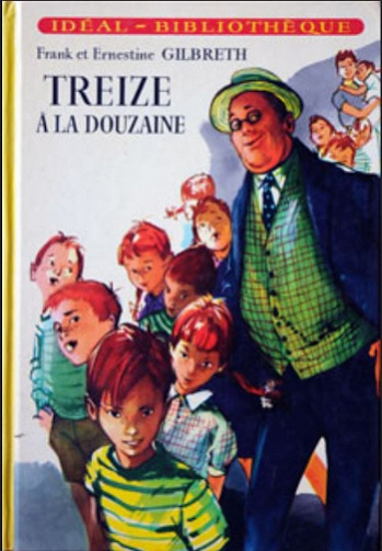 Treize à la douzaine - Ernestine Gilbreth, Frank Gilbreth