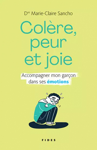 Colère, peur et joie - Dre Marie Claire Sancho (2022)