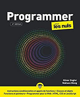Programmer pour les Nuls, grand format, 4 éd - - Olivier Engler & Wallace Wang