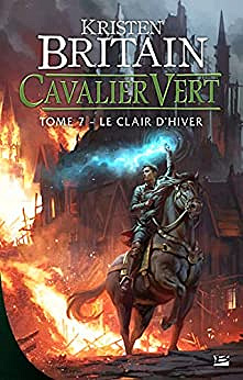 Cavalier Vert T7 : Le Clair d'hiver - Kristen Britain (2022)