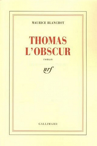 Thomas l'obscur - Maurice Blanchot