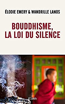 Élodie Emery, Wandrille Lanos - Bouddhisme, la loi du silence (2022)