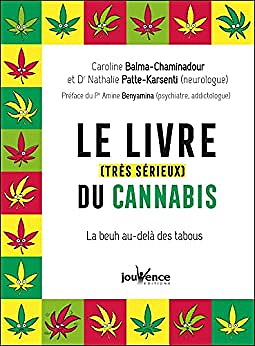 Le livre (très sérieux) du cannabis - Caroline Balma-Chaminadour