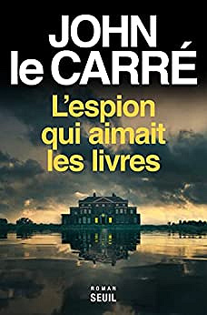 L'espion qui aimait les livres -  John Le Carré (2022)