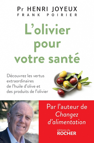 L'Olivier pour votre santé - Pr Henri Joyeux et Frank Poirier (2022)