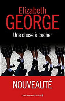 Inspecteur Lynley - Tome 21  Une chose à cacher - Elizabeth George (2022)